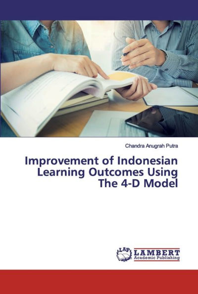 Improvement of Indonesian Learning Outcomes Using The 4-D Model
