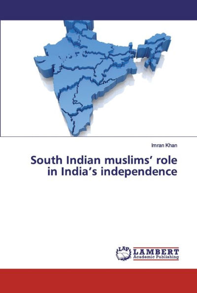 South Indian muslims' role in India's independence