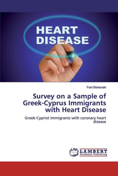 Survey on a Sample of Greek-Cyprus Immigrants with Heart Disease