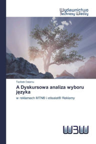 Title: A Dyskursowa analiza wyboru jezyka, Author: Taofeek Dalamu