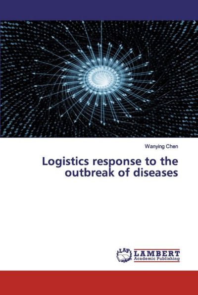 Logistics response to the outbreak of diseases