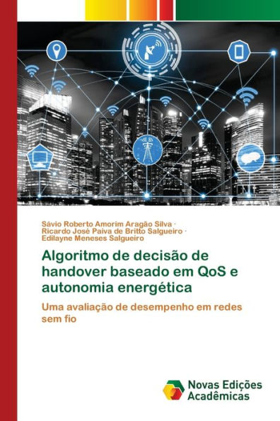 Algoritmo de decisão de handover baseado em QoS e autonomia energética