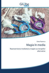 Title: Magia în media, Author: Oana Popescu