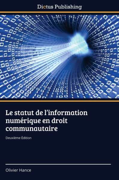 Le statut de l'information numÃ¯Â¿Â½rique en droit communautaire