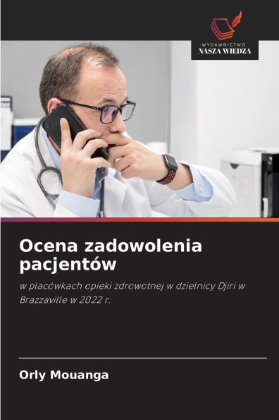 Ocena zadowolenia pacjentÃ¯Â¿Â½w