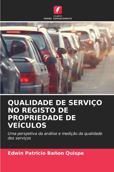 Qualidade de ServiÃ¯Â¿Â½o No Registo de Propriedade de VeÃ¯Â¿Â½culos
