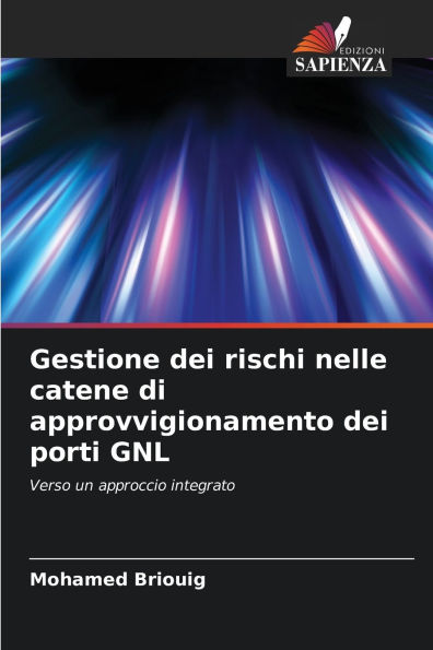Gestione dei rischi nelle catene di approvvigionamento dei porti GNL