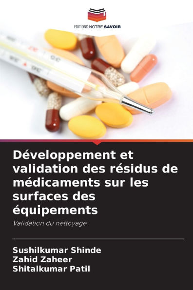 DÃ¯Â¿Â½veloppement et validation des rÃ¯Â¿Â½sidus de mÃ¯Â¿Â½dicaments sur les surfaces des Ã¯Â¿Â½quipements
