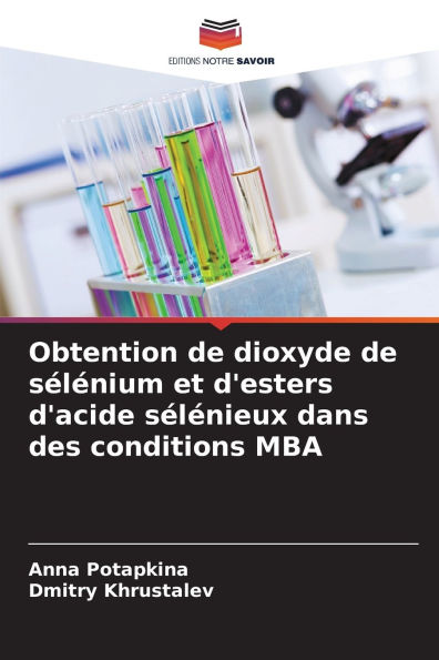 Obtention de dioxyde de sÃ¯Â¿Â½lÃ¯Â¿Â½nium et d'esters d'acide sÃ¯Â¿Â½lÃ¯Â¿Â½nieux dans des conditions MBA