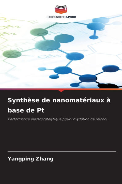 SynthÃ¯Â¿Â½se de nanomatÃ¯Â¿Â½riaux Ã¯Â¿Â½ base de Pt