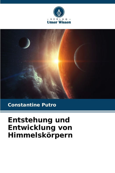 Entstehung und Entwicklung von HimmelskÃ¯Â¿Â½rpern