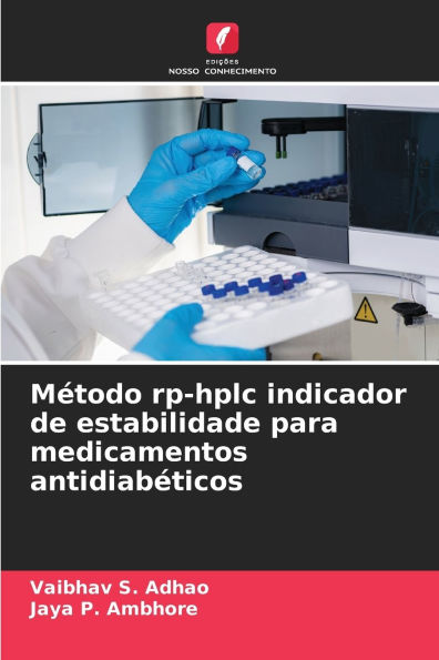 MÃ¯Â¿Â½todo rp-hplc indicador de estabilidade para medicamentos antidiabÃ¯Â¿Â½ticos