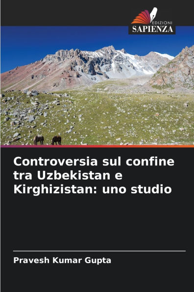 Controversia sul confine tra Uzbekistan e Kirghizistan: uno studio