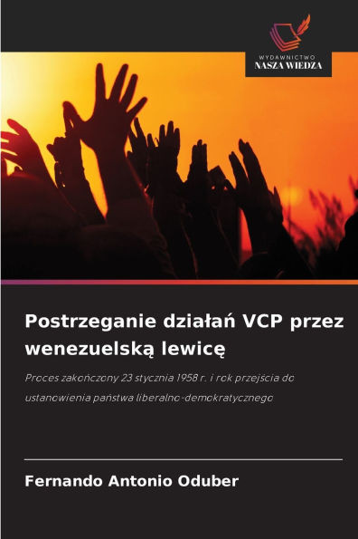 Postrzeganie dzialań VCP przez wenezuelską lewicę