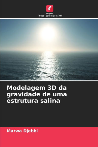 Modelagem 3D da gravidade de uma estrutura salina