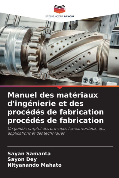 Manuel des matÃ¯Â¿Â½riaux d'ingÃ¯Â¿Â½nierie et des procÃ¯Â¿Â½dÃ¯Â¿Â½s de fabrication procÃ¯Â¿Â½dÃ¯Â¿Â½s de fabrication