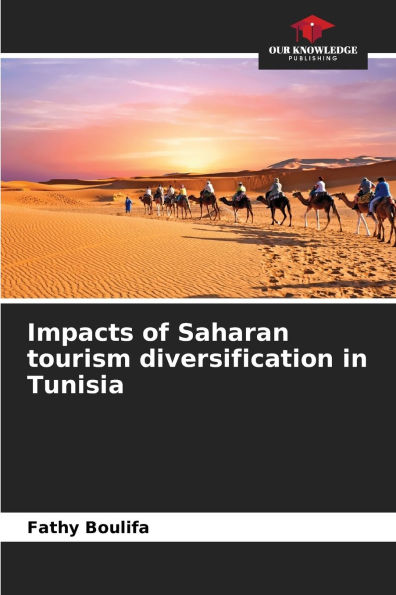 Impacts of Saharan tourism diversification in Tunisia