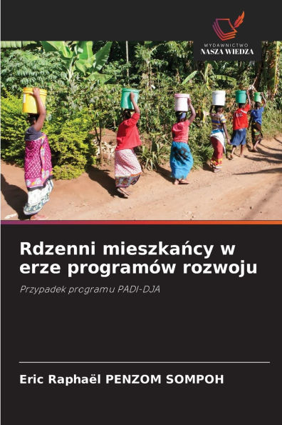 Rdzenni mieszkańcy w erze program�w rozwoju