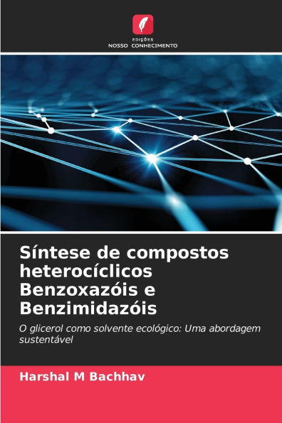 SÃ¯Â¿Â½ntese de compostos heterocÃ¯Â¿Â½clicos BenzoxazÃ¯Â¿Â½is e BenzimidazÃ¯Â¿Â½is