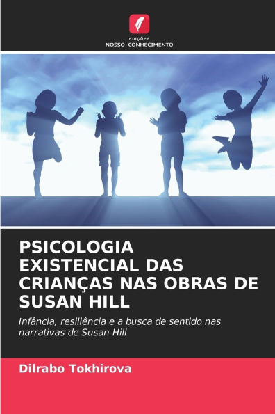 Psicologia Existencial Das Crian�as NAS Obras de Susan Hill