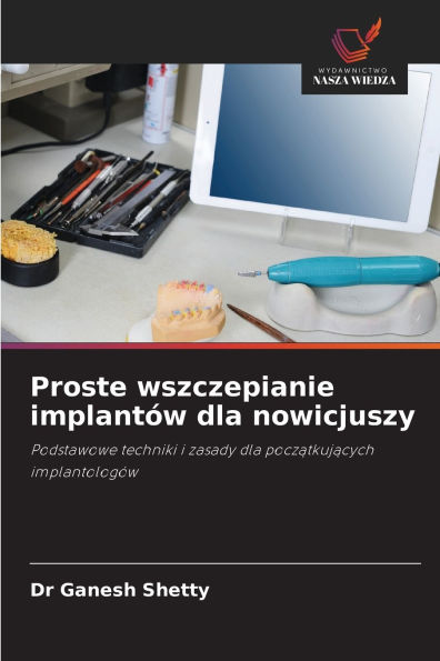 Proste wszczepianie implantÃ¯Â¿Â½w dla nowicjuszy