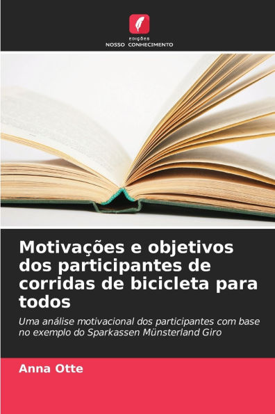 MotivaÃ¯Â¿Â½Ã¯Â¿Â½es e objetivos dos participantes de corridas de bicicleta para todos
