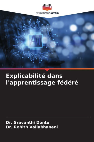 ExplicabilitÃ¯Â¿Â½ dans l'apprentissage fÃ¯Â¿Â½dÃ¯Â¿Â½rÃ¯Â¿Â½