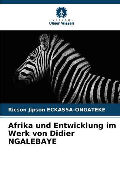 Afrika und Entwicklung im Werk von Didier NGALEBAYE