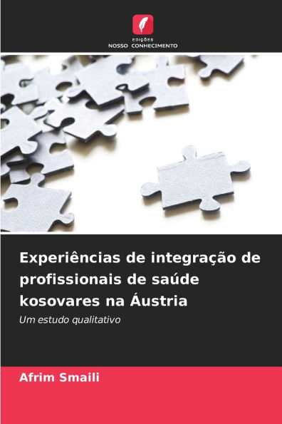Experi�ncias de integra��o de profissionais de sa�de kosovares na �ustria