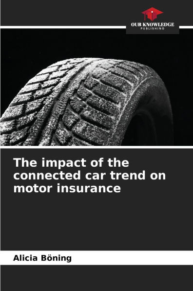 The impact of the connected car trend on motor insurance