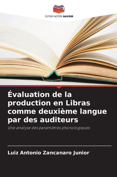 Ã¯Â¿Â½valuation de la production en Libras comme deuxiÃ¯Â¿Â½me langue par des auditeurs