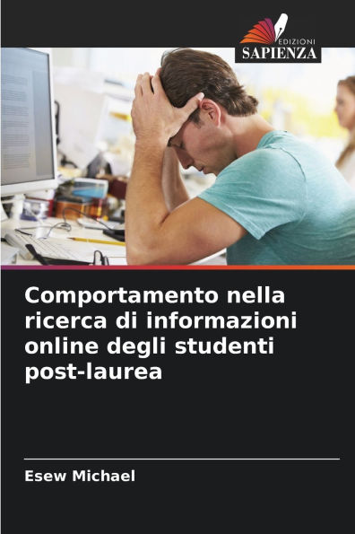 Comportamento nella ricerca di informazioni online degli studenti post-laurea