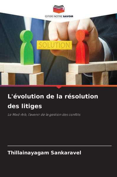 L'Ã¯Â¿Â½volution de la rÃ¯Â¿Â½solution des litiges