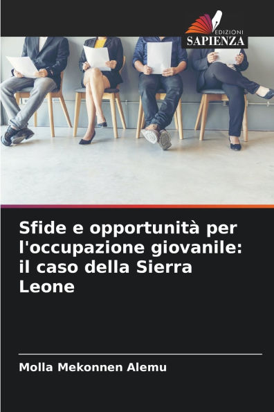 Sfide e opportunitÃ¯Â¿Â½ per l'occupazione giovanile: il caso della Sierra Leone