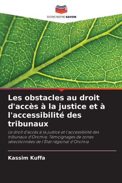 Les obstacles au droit d'acc�s � la justice et � l'accessibilit� des tribunaux