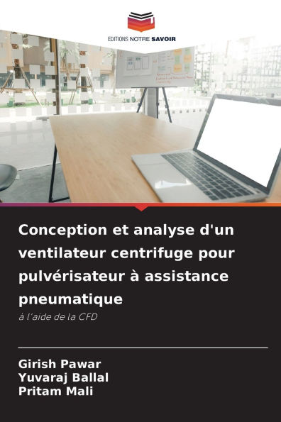 Conception et analyse d'un ventilateur centrifuge pour pulvÃ¯Â¿Â½risateur Ã¯Â¿Â½ assistance pneumatique