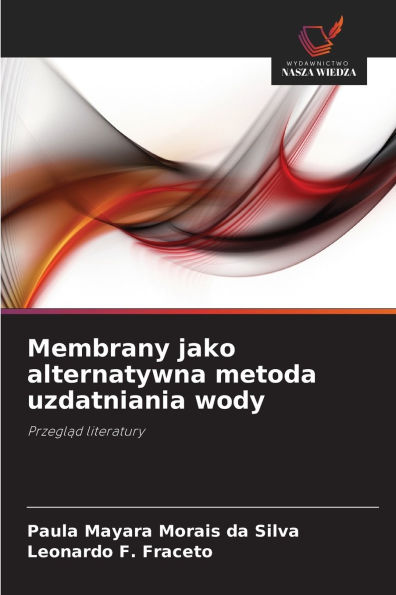 Membrany jako alternatywna metoda uzdatniania wody