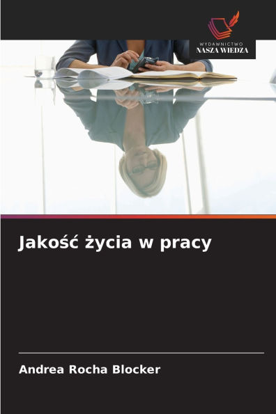 Jakośc życia w pracy