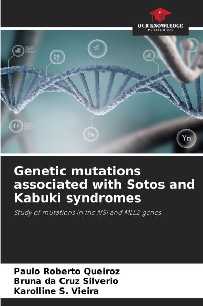 Genetic mutations associated with Sotos and Kabuki syndromes