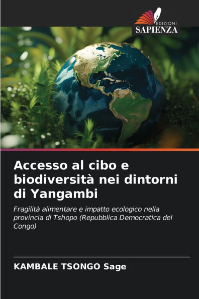 Accesso al cibo e biodiversitÃ¯Â¿Â½ nei dintorni di Yangambi