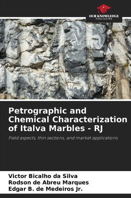 Petrographic and Chemical Characterization of Italva Marbles - RJ