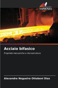 Title: Acciaio bifasico, Author: Alexandre Nogueira Ottoboni Dias
