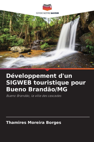 DÃ¯Â¿Â½veloppement d'un SIGWEB touristique pour Bueno BrandÃ¯Â¿Â½o/MG