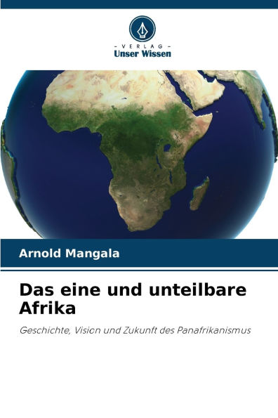 Das eine und unteilbare Afrika
