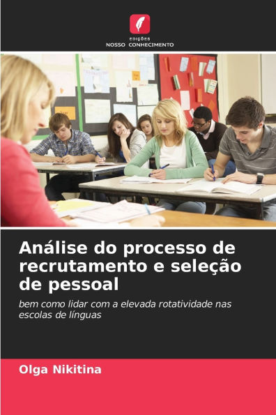AnÃ¯Â¿Â½lise do processo de recrutamento e seleÃ¯Â¿Â½Ã¯Â¿Â½o de pessoal