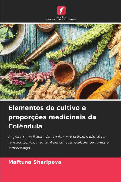 Elementos do cultivo e proporÃ¯Â¿Â½Ã¯Â¿Â½es medicinais da ColÃ¯Â¿Â½ndula