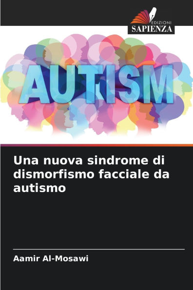 Una nuova sindrome di dismorfismo facciale da autismo