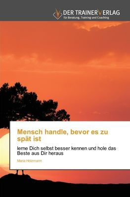 Mensch handle, bevor es zu spät ist