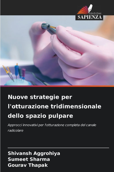 Nuove strategie per l'otturazione tridimensionale dello spazio pulpare