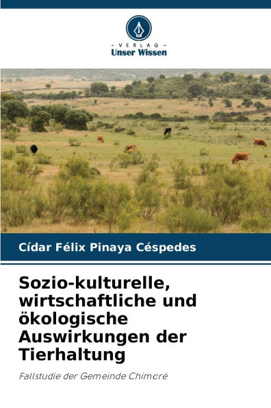 Sozio-kulturelle, wirtschaftliche und Ã¯Â¿Â½kologische Auswirkungen der Tierhaltung